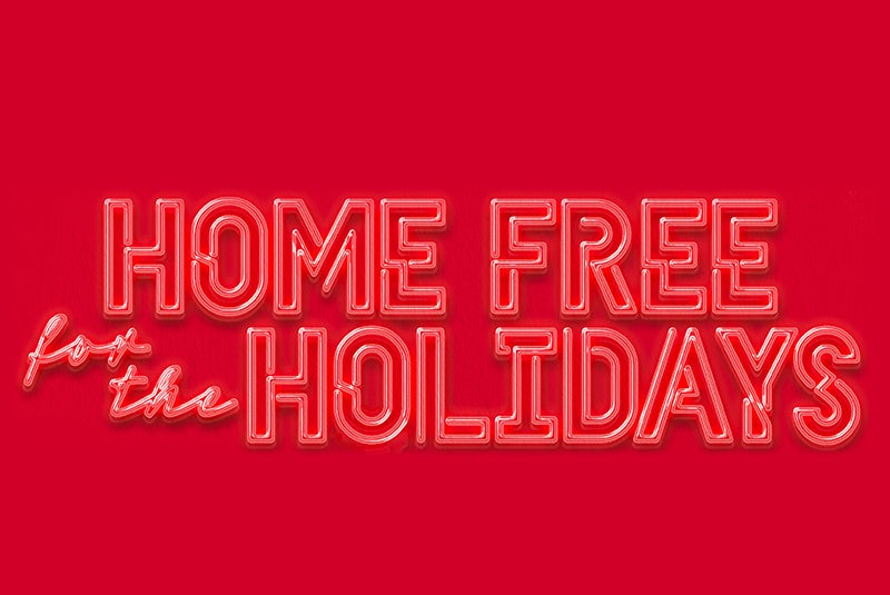 Home Free for the Holidays