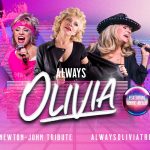 Always Olivia: An Olivia Newton-John Tribute